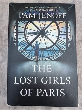 The Lost Girls of Paris - Pam Jenoff -  softcover Book
